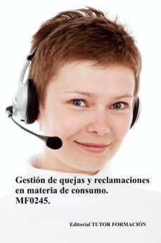mf0245 gestion de quejas y reclamaciones en materia de consumo-carmen arenal laza-9788416482634