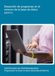 desarrollo de programas en el entorno de la base de datos (uf2177 )-9788416492534