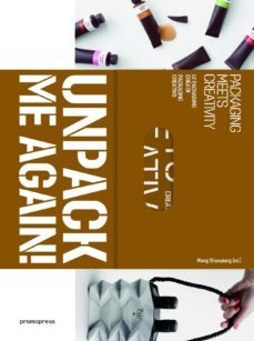 unpack me again! - packaging creativo-wang shaoqiang-9788416504534