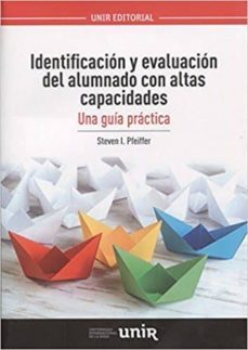 identificacion y evaluacion del alumnado con altas capacidades-steven pfeiffer-9788416602834
