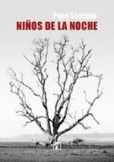 niños de la noche-paco santana-9788416832934
