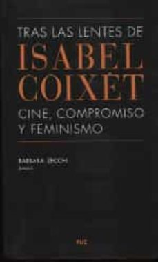 tras las lentes de isabel coixet-barbara zecchi-9788416935734