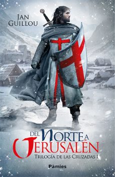 del norte a jerusalen (trilogia de las cruzadas i)-jan guillou-9788416970834