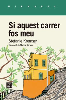 si aquest carrer fos meu-9788416987634