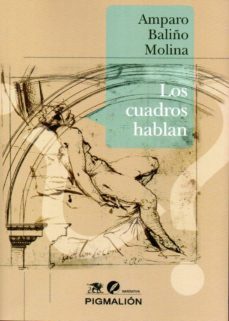 los cuadros hablan-amparo baliño molina-9788417043834