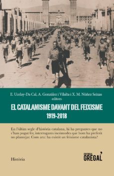 el catalanisme davant del feixisme (1919-2018)-9788417082734