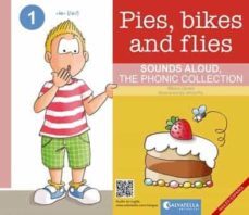 pies,bikes and flies (ed. bilingue ingles / español) (sounds aloud, the phonic collection 1)-mireia canals botines-9788417091934