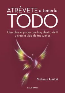 (i.b.d.) atrevete a tenerlo todo-melania garbu-9788417120634