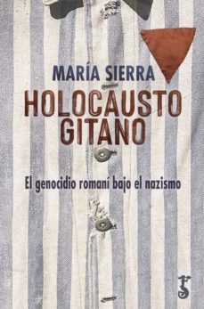 holocausto gitano (ebook)-maria sierra-9788417241834