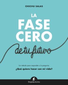 la fase cero de tu futuro (ebook)-chechu salas-9788417312534
