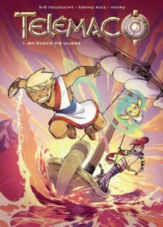 telemaco 1 en busca de ulises-kid toussaint-kenny ruiz-9788417389734
