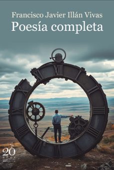 poesía completa-francisco javier illan vivas-9788417481834