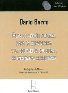 plan de accion tutorial para la convivencia y la educacion emocional en enseñanza secundaria-dario barro lopez-9788417574734
