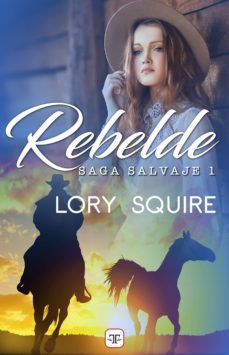 rebelde (saga salvaje 1) (ebook)-9788417705534