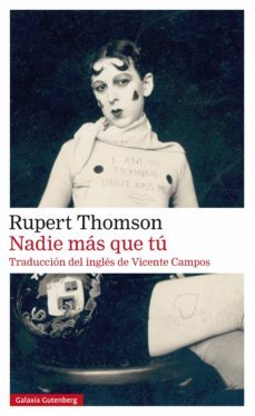 nadie mas que tu (ebook)-rupert thomson-9788417747534