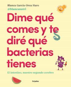 dime qué comes y te diré qué bacterias tienes (ebook)-blanca garcia orea-9788417752934