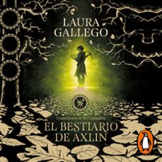 el bestiario de axlin (guardianes de la ciudadela 1) (audiolibro)-laura gallego-9788417773434