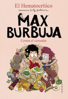 max burbuja 4 - contra el comedor (ebook)-9788417921934