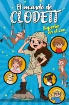 superlío en el zoo (el mundo de clodett 3) (ebook)-9788417922634