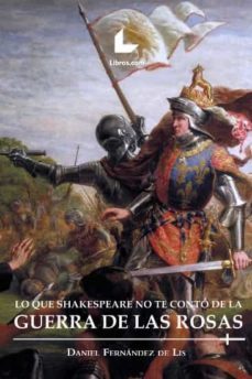 lo que shakespeare no te conto de la guerra de las rosas-9788417993634