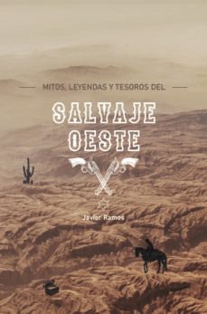 mitos, leyendas y tesoros del salvaje oeste-9788418016134