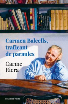 carmen balcells, traficant de paraules-carme riera-9788418033834