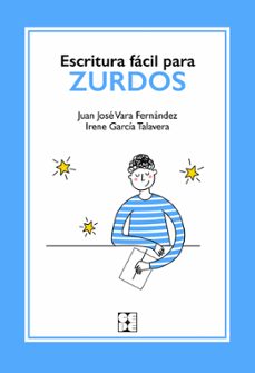 escritura facil para zurdos-juan jose vara fernandez-irene garcia talavera-9788418044434