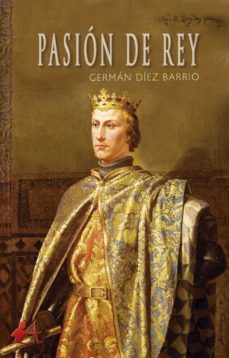 pasion de rey (ebook)-german diez barrio-9788418097034