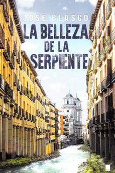 la belleza de la serpiente-jose blasco del alamo-9788418117534