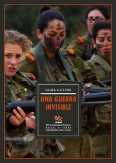 una guerra invisible (xxvi certamen de letras hispanicas rafael de cozar de teatro)-paula llorens-9788418153334