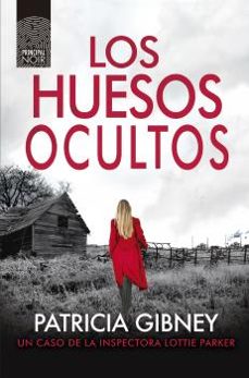 los huesos ocultos (serie lottie parker 10)-9788418216534