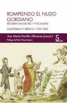 rompiendo el nudo gordiano-ana maria parrilla albuerne-9788418388934