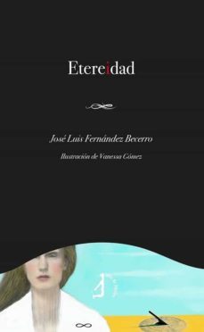 etereidad-jose luis fernandez becerro-9788418394034