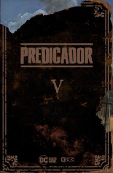 predicador: edicion deluxe - libro cinco-garth ennis-9788418475634