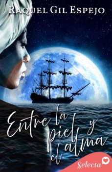 entre la piel y el alma (ebook)-raquel gil espejo-9788418497834