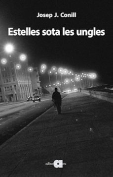 estelles sota les ungles-josep j. conill ripolles-9788418618734