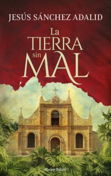 la tierra sin mal (ebook)-jesus sanchez adalid-9788418623134