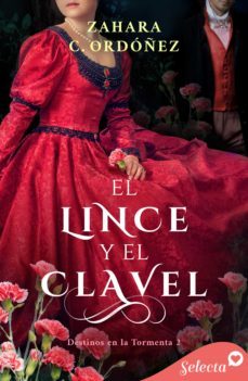 el lince y el clavel (destinos en la tormenta 2) (ebook)-zahara c. ordoñez-9788418646034