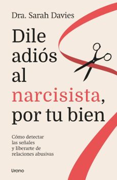 dile adios al narcisista, por tu bien-9788418714634