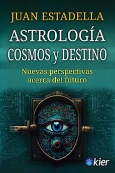 astrologia, cosmos y destino-juan estadella-9788418801334