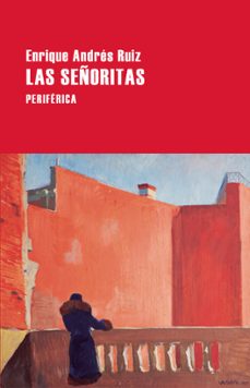 las señoritas-enrique andres ruiz-9788418838934