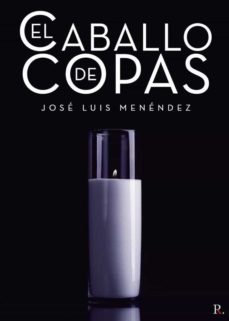 el caballo de copas-jose luis menendez novoa-9788418886034