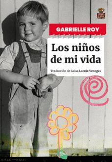 los niños de mi vida-gabrielle roy-9788418918834