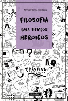 filosofia para tiempos heroicos (ebook)-myriam garcia rodriguez-9788419106834