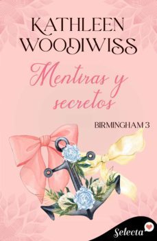 mentiras y secretos (birmingham 3) (ebook)-kathleen woodiwiss-9788419117434