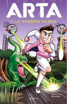arta y la invasion maxima (arta game 2)-arta game-9788419169334