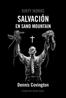 salvacion en sand mountain (ebook)-dennis covington-9788419288134