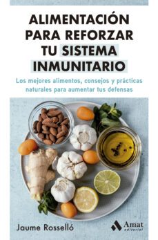 alimentacion para reforzar tu sistema inmunitario-9788419341334