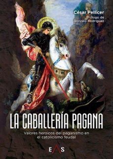 la caballeria pagana-cesar pellicer-9788419359834