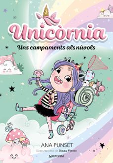 unicornia 5 - uns campaments als nuvols-ana punset-9788419421234